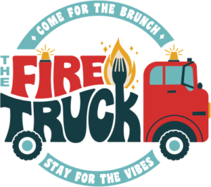 The Fire Truck - Come for the Brunch, Stay for the Vibes