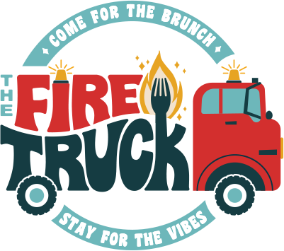 The Fire Truck - Come for the Brunch, Stay for the Vibes